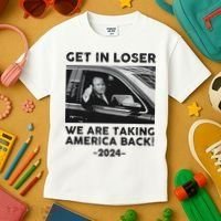 Get In Loser We Are Talking America Back Trump 2024 Kids T-Shirt thumb 3