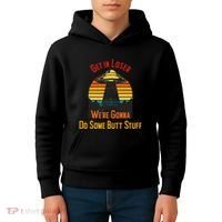 Get In Loser WeRe Gonna Do Some Butt Stuff Funny Ufo Meme Kids Hoodie thumb 4