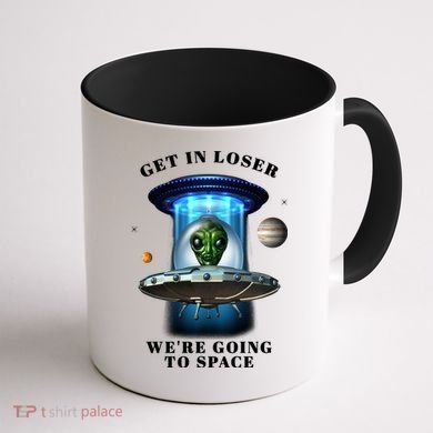 Get In Loser Funny Alien Going To Space Coffee Mug back