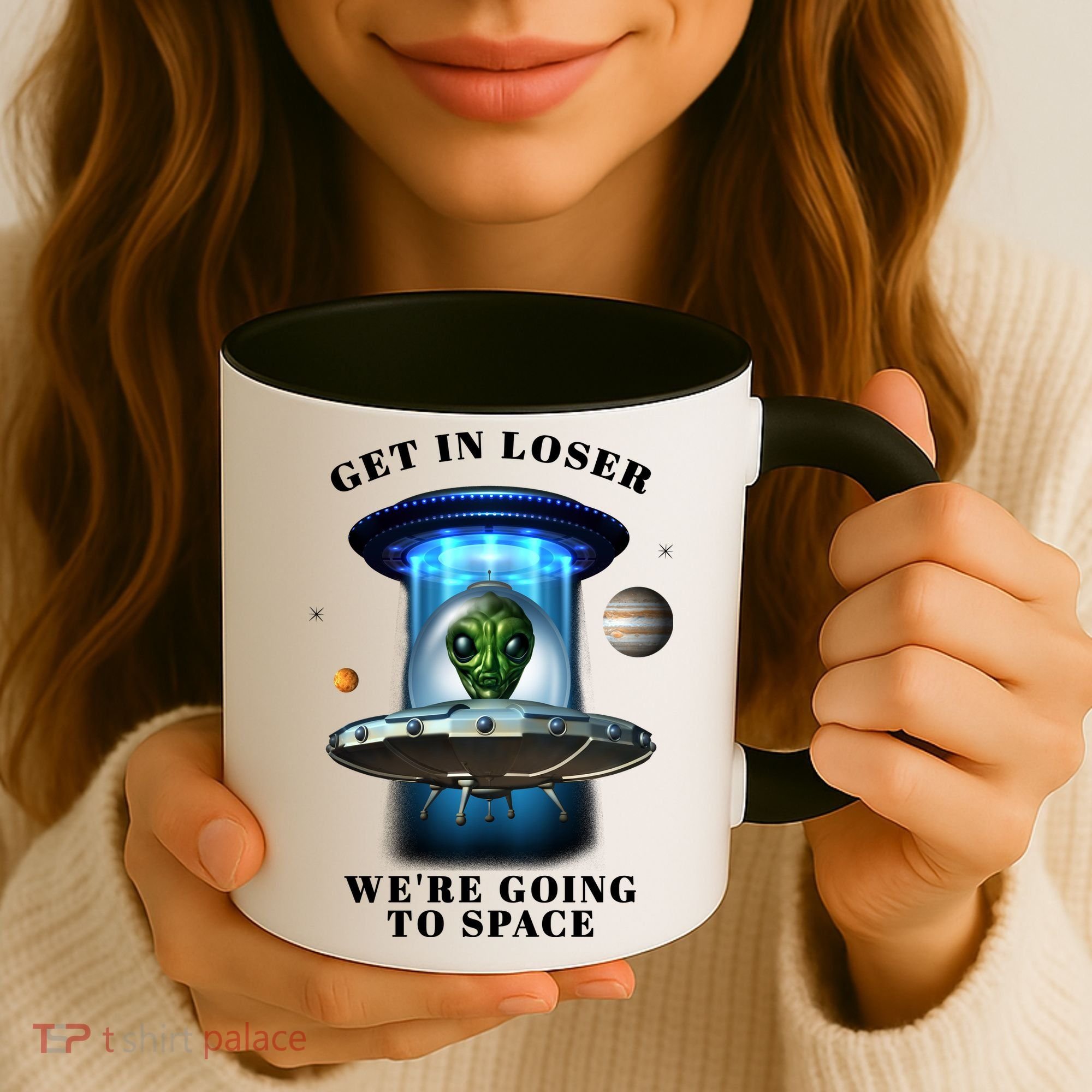 Get In Loser Funny Alien Going To Space Coffee Mug