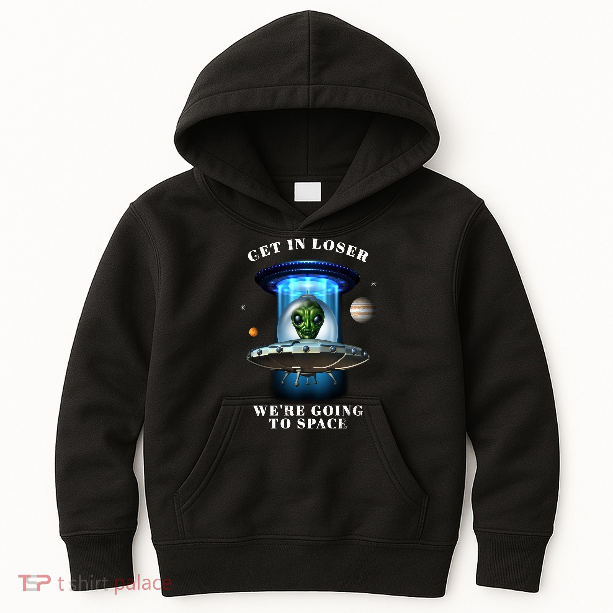 Get In Loser Funny Alien Going To Space Kids Hoodie