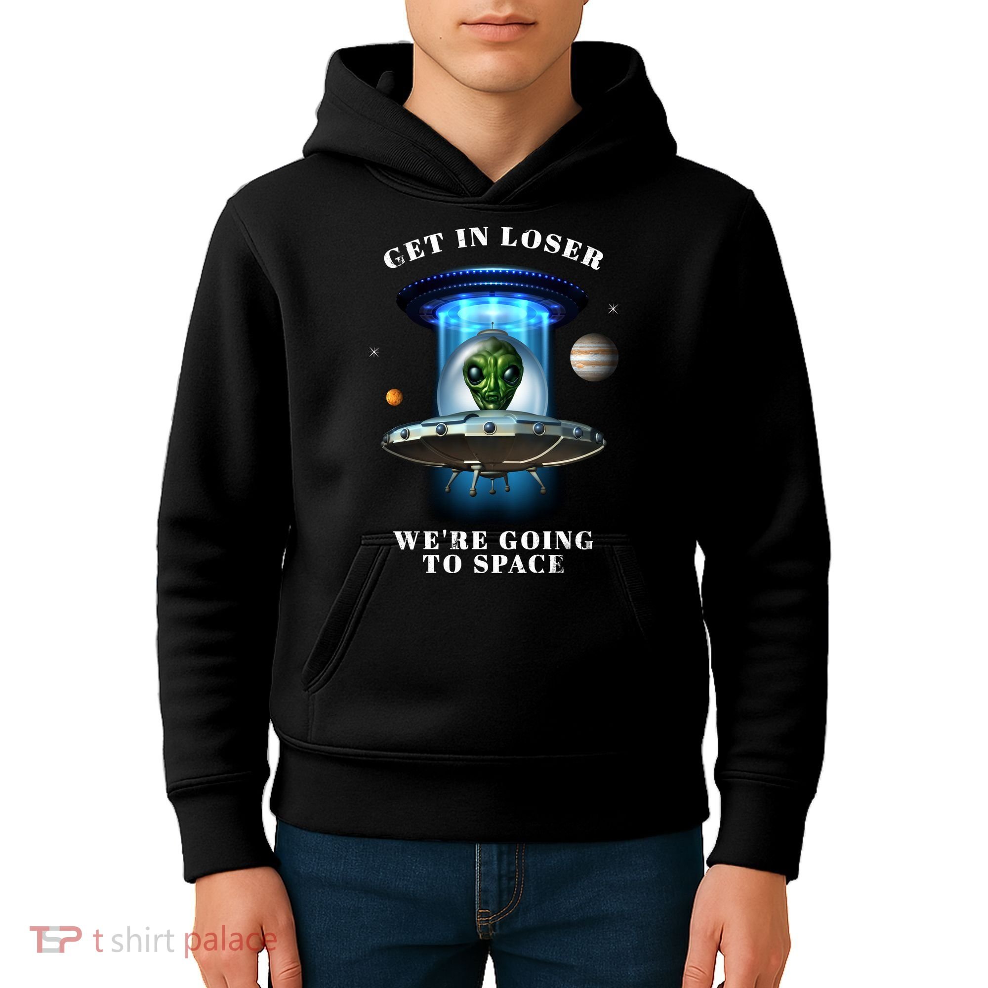 Get In Loser Funny Alien Going To Space Kids Hoodie