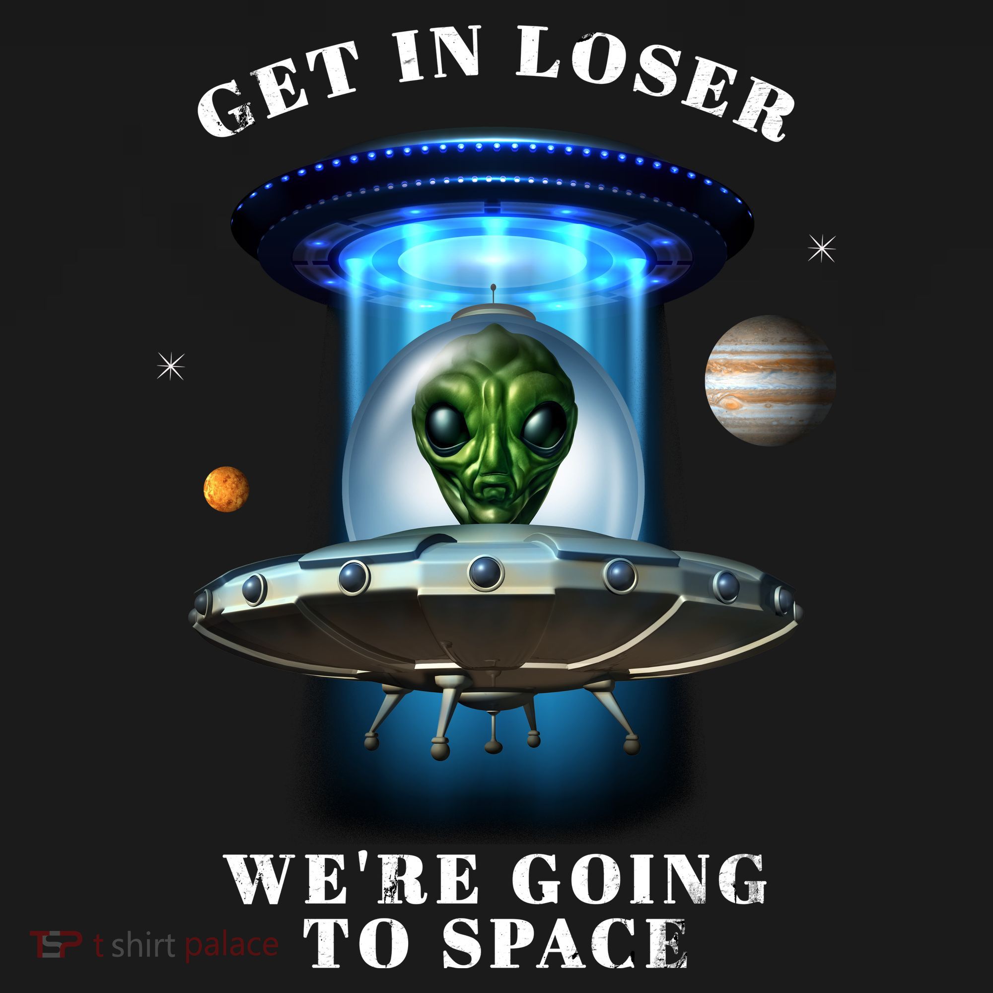 Get In Loser Funny Alien Going To Space Kids T-Shirt