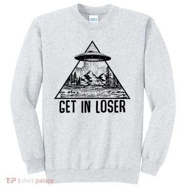 Get In Loser Alien Sweatshirt
