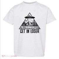 Get In Loser Alien Toddler T-Shirt thumb 0