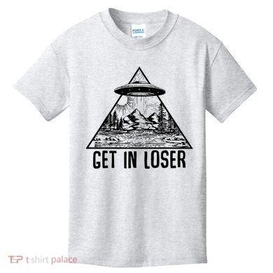 Get In Loser Alien Kids T-Shirt