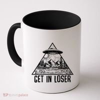 Get In Loser Alien Coffee Mug thumb 0