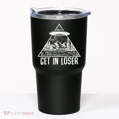 Get In Loser Alien Tumbler