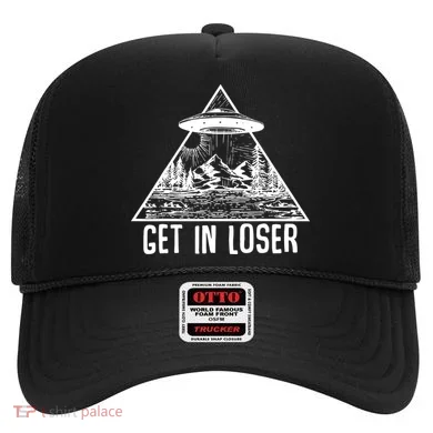 Get In Loser Alien Hat
