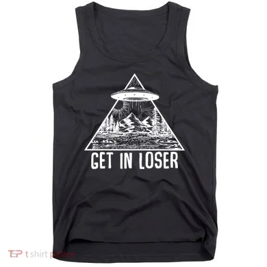 Get In Loser Alien Tank Top