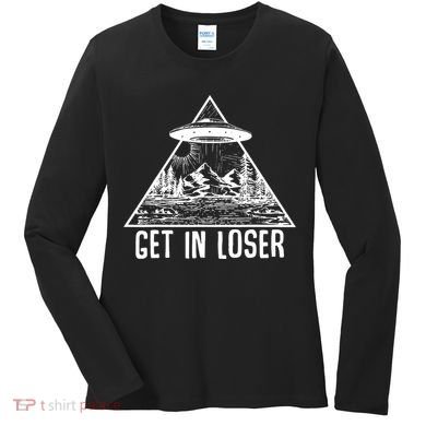 Get In Loser Alien Women's Long Sleeve Shirt