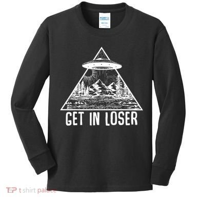 Get In Loser Alien Kids Long Sleeve Shirt