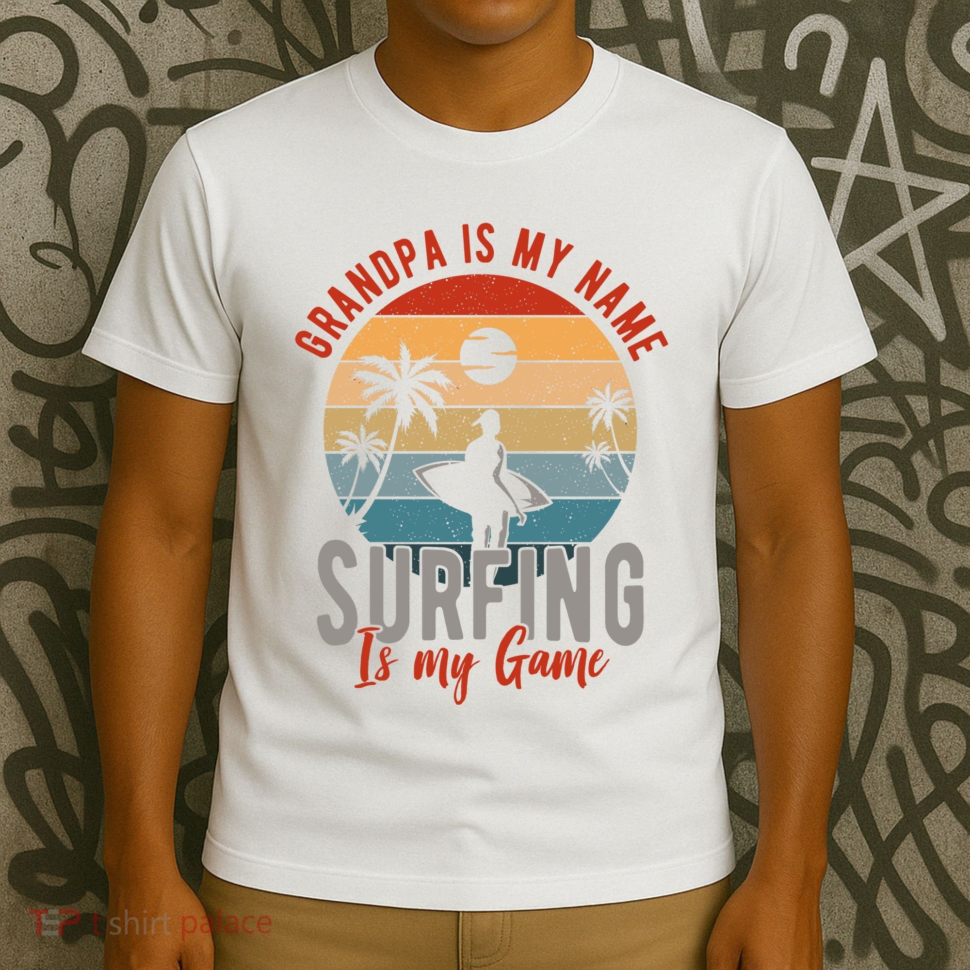Grandpa Is My Name Surfing Is My Game T-Shirt