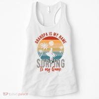 Grandpa Is My Name Surfing Is My Game Women's Tank Top thumb 0