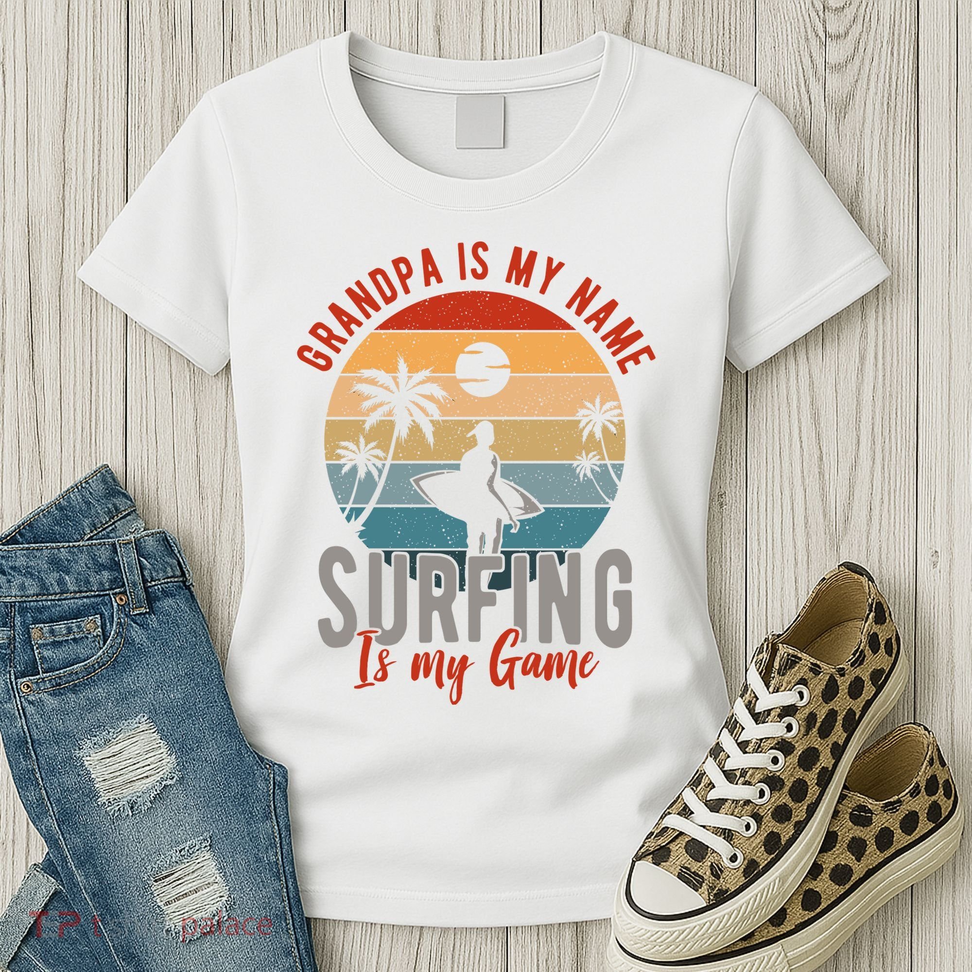 Grandpa Is My Name Surfing Is My Game Women's T-Shirt