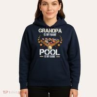 Grandpa Is My Name Pool Is My Game | Funny Billiard Player Hoodie thumb 5