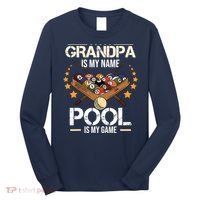 Grandpa Is My Name Pool Is My Game | Funny Billiard Player Long Sleeve Shirt thumb 0