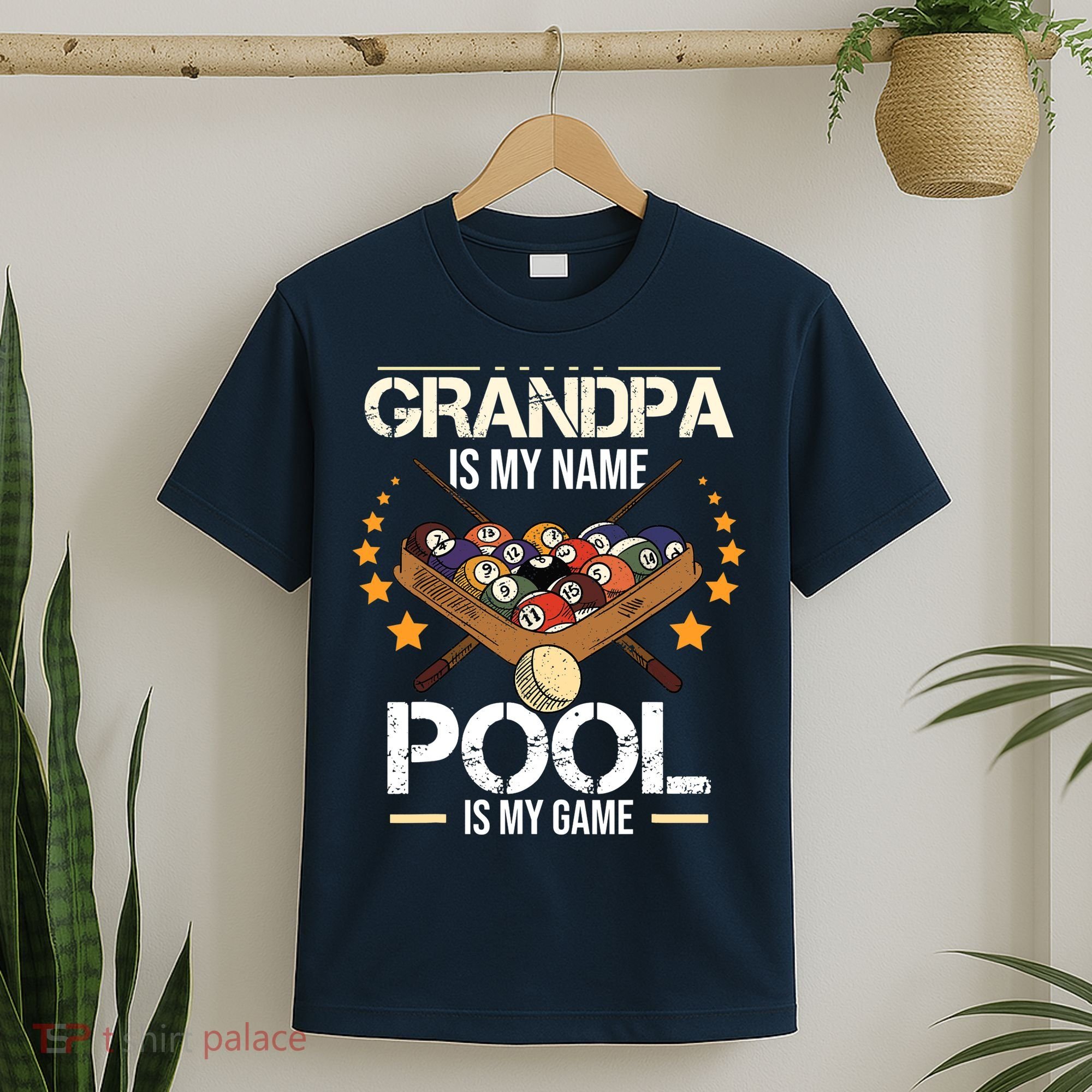 Grandpa Is My Name Pool Is My Game | Funny Billiard Player T-Shirt