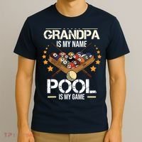 Grandpa Is My Name Pool Is My Game | Funny Billiard Player T-Shirt thumb 3