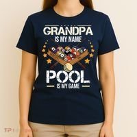 Grandpa Is My Name Pool Is My Game | Funny Billiard Player T-Shirt thumb 4