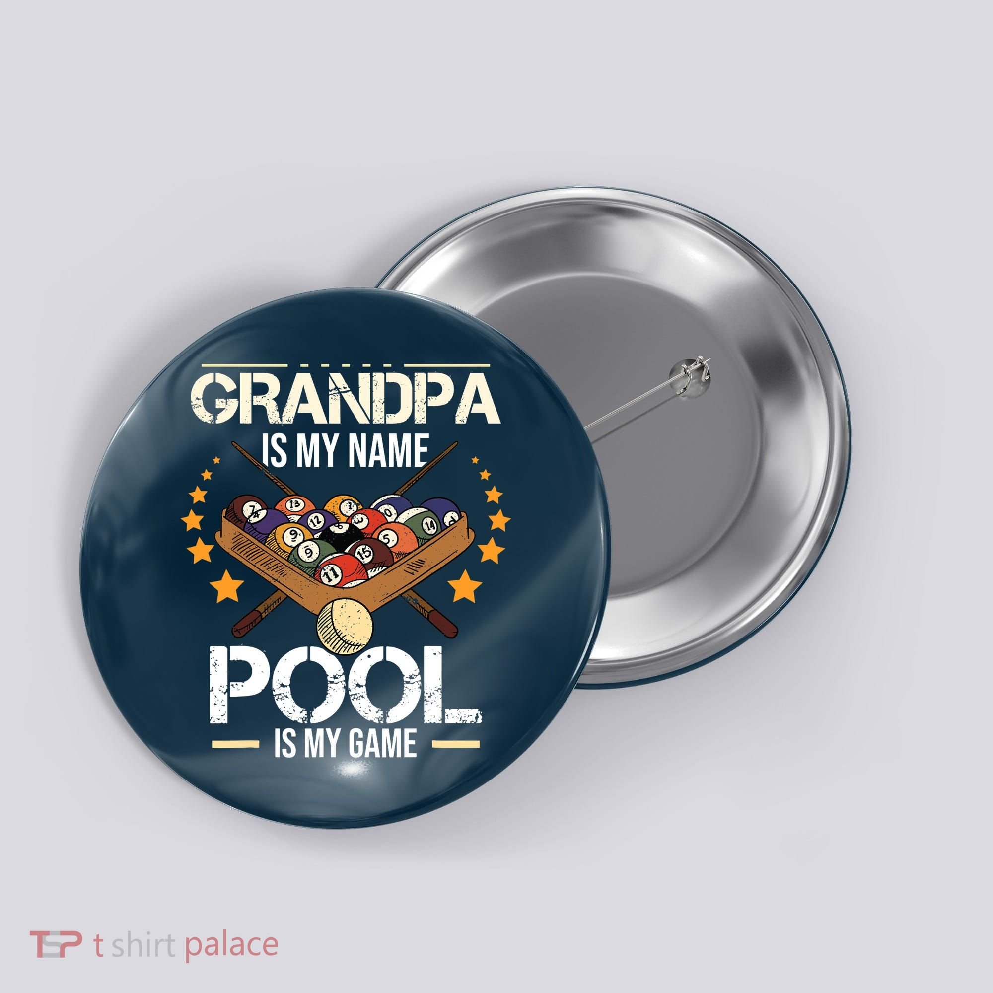 Grandpa Is My Name Pool Is My Game | Funny Billiard Player Button