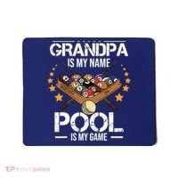 Grandpa Is My Name Pool Is My Game | Funny Billiard Player Mousepad thumb 0