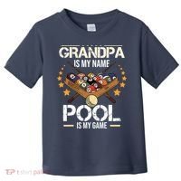 Grandpa Is My Name Pool Is My Game | Funny Billiard Player Toddler T-Shirt thumb 0