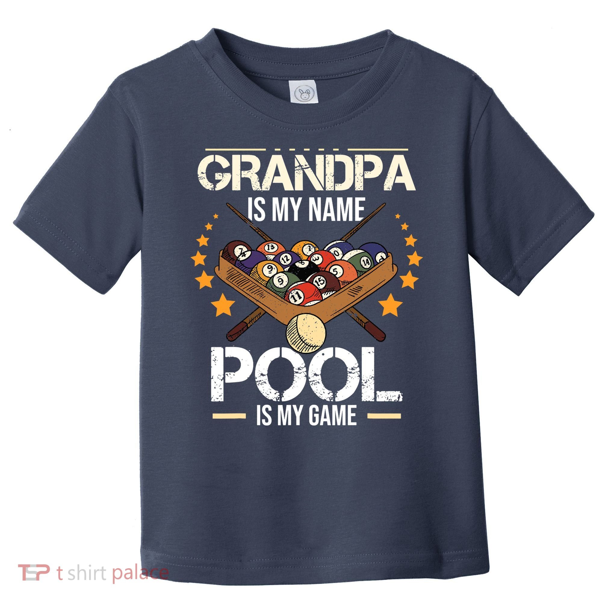 Grandpa Is My Name Pool Is My Game | Funny Billiard Player Toddler T-Shirt