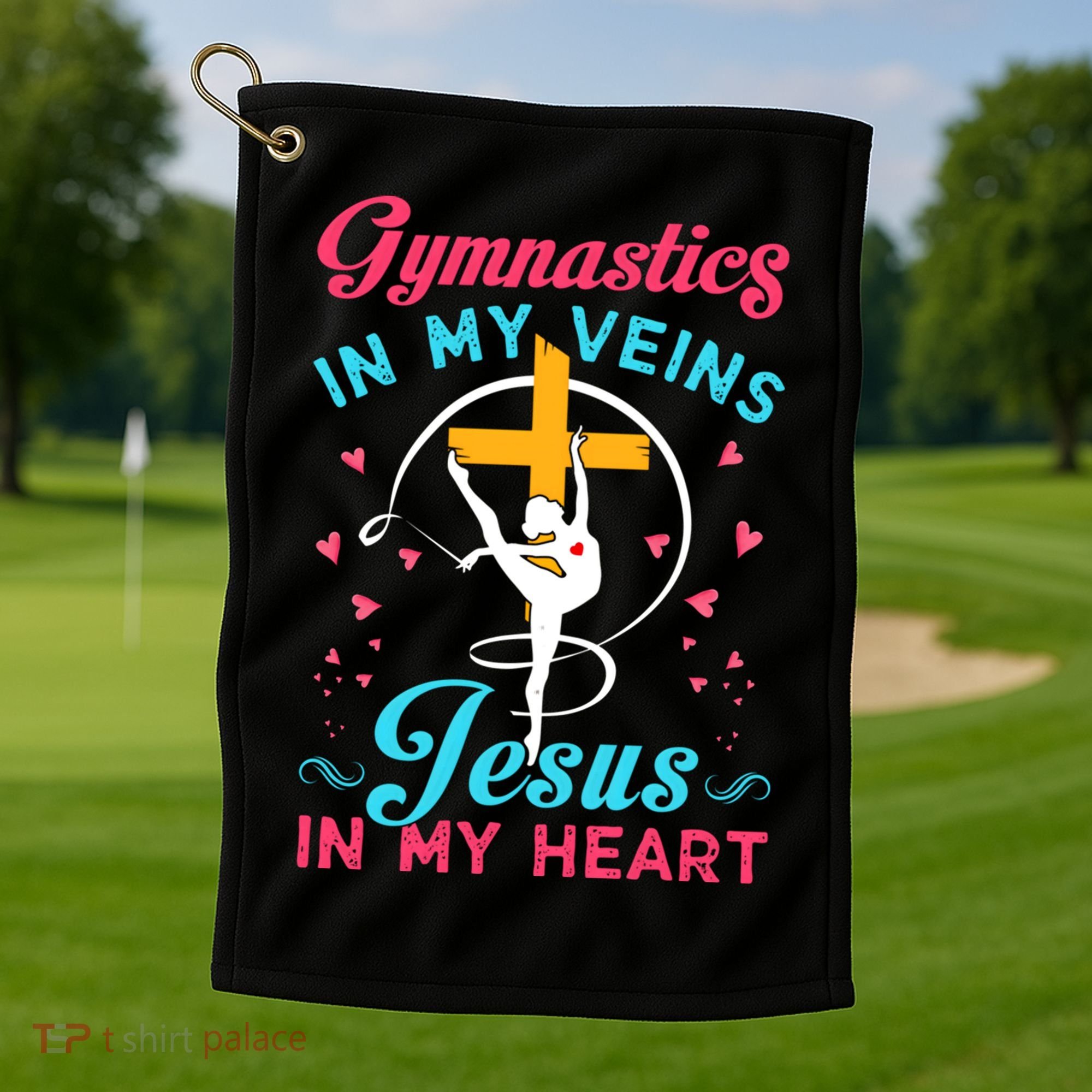 Gymnastics In My Veins Jesus In My Heart Funny Gift Golf Towel