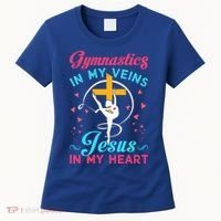 Gymnastics In My Veins Jesus In My Heart Funny Gift Women's T-Shirt thumb 0