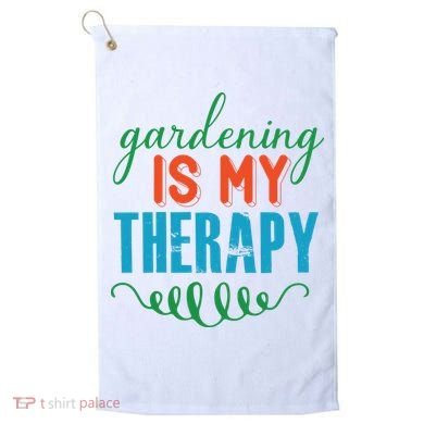 Gardening Is My Therapy Golf Towel