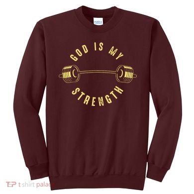 God Is My Strength Sweatshirt