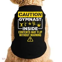 Gymnast Inside May Flip Without Warning Funny Gymnastics Doggie Tank thumb 0