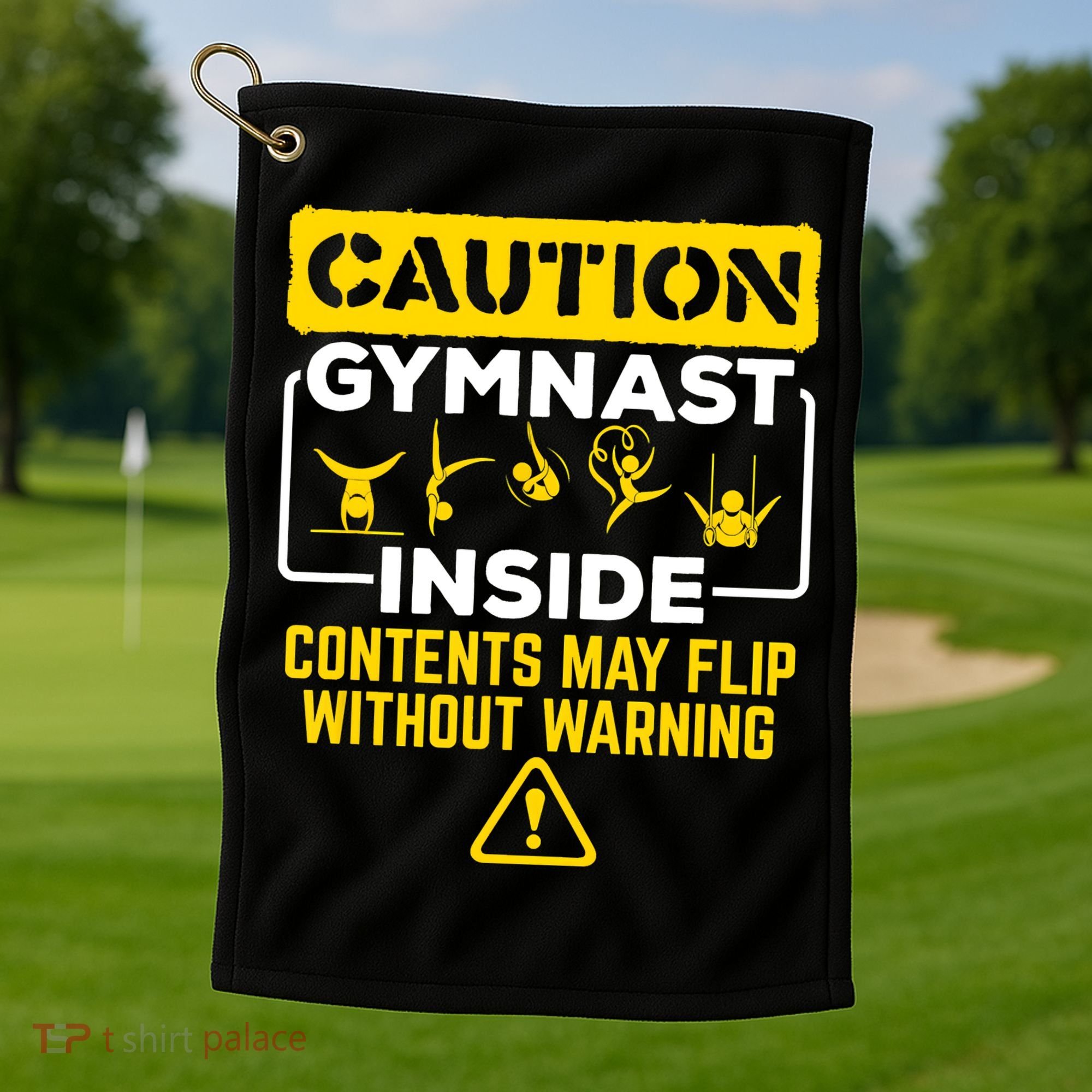 Gymnast Inside May Flip Without Warning Funny Gymnastics Golf Towel