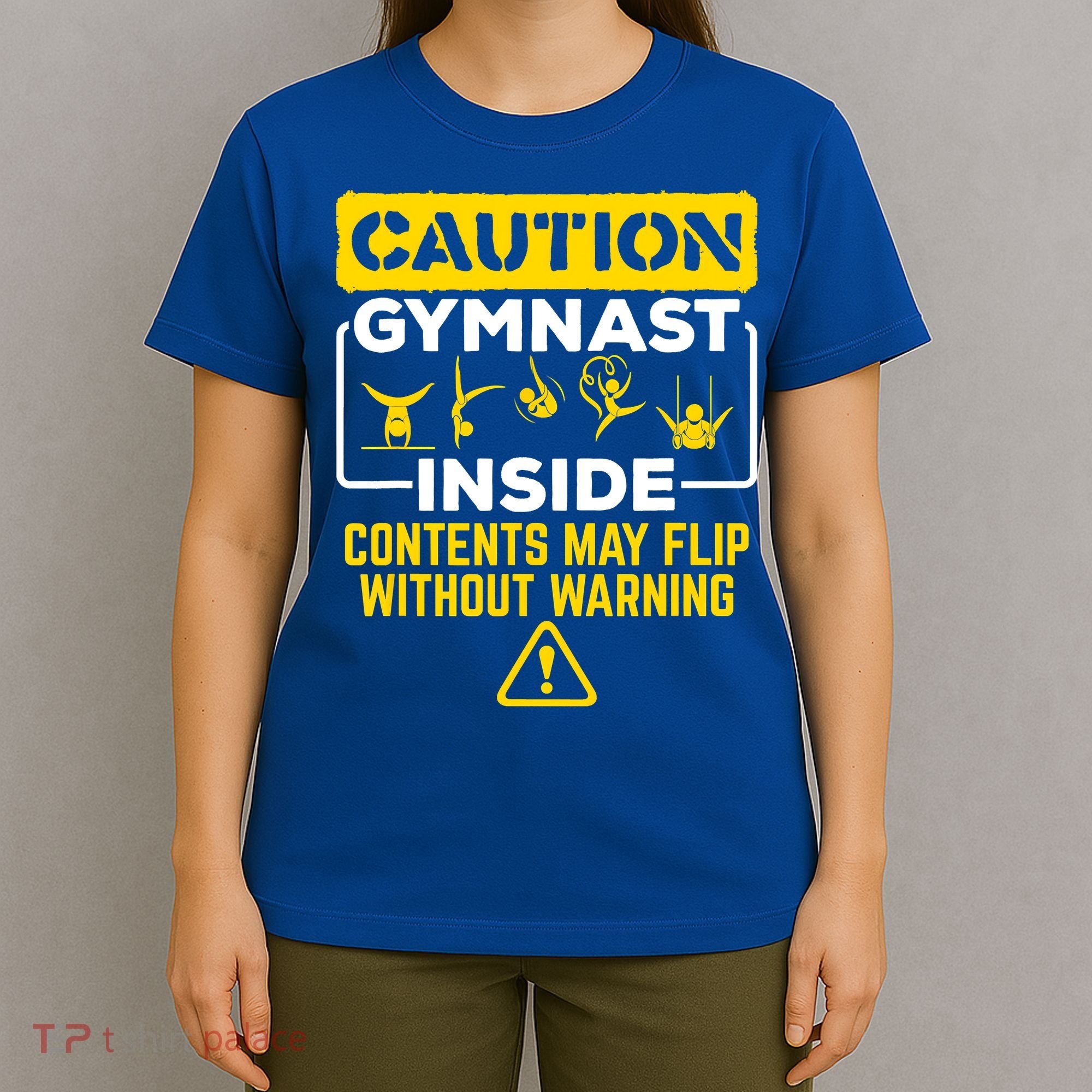 Gymnast Inside May Flip Without Warning Funny Gymnastics T-Shirt
