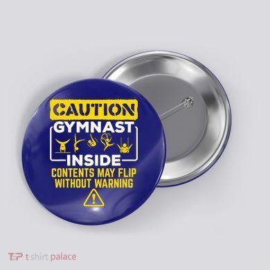 Gymnast Inside May Flip Without Warning Funny Gymnastics Button