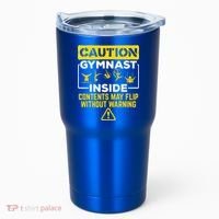 Gymnast Inside May Flip Without Warning Funny Gymnastics Tumbler thumb 0