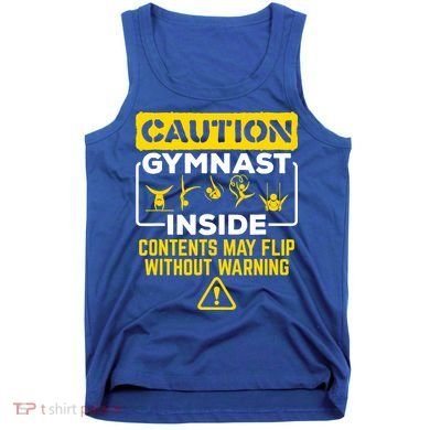 Gymnast Inside May Flip Without Warning Funny Gymnastics Tank Top