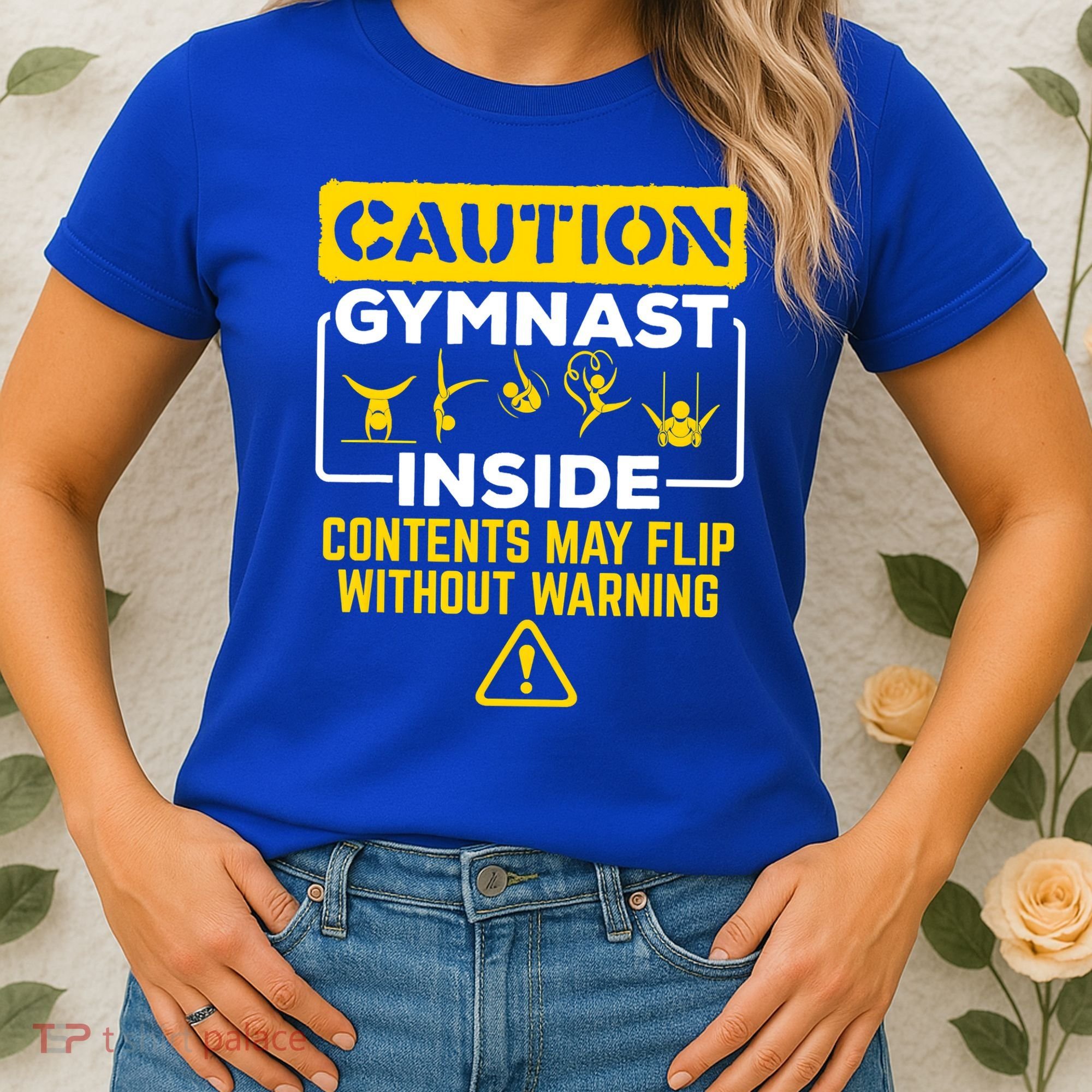 Gymnast Inside May Flip Without Warning Funny Gymnastics Women's T-Shirt