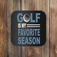 Golf Is My Favorite Season Gift For Dad Father's Day Coaster thumb 0