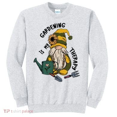 Gardening Is My Therapy Gnome Sweatshirt