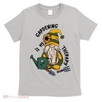 Gardening Is My Therapy Gnome T-Shirt thumb 0