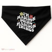 Groovy Im Madison Doing Madison Things Funny MotherS Day USA-Made Doggie Bandana thumb 0