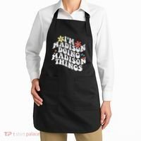 Groovy Im Madison Doing Madison Things Funny MotherS Day Apron thumb 2