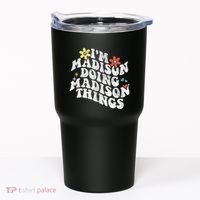 Groovy Im Madison Doing Madison Things Funny MotherS Day Tumbler thumb 0
