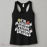 Groovy Im Madison Doing Madison Things Funny MotherS Day Women's Tank Top thumb 3