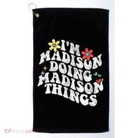 Groovy Im Madison Doing Madison Things Funny MotherS Day Golf Towel thumb 0