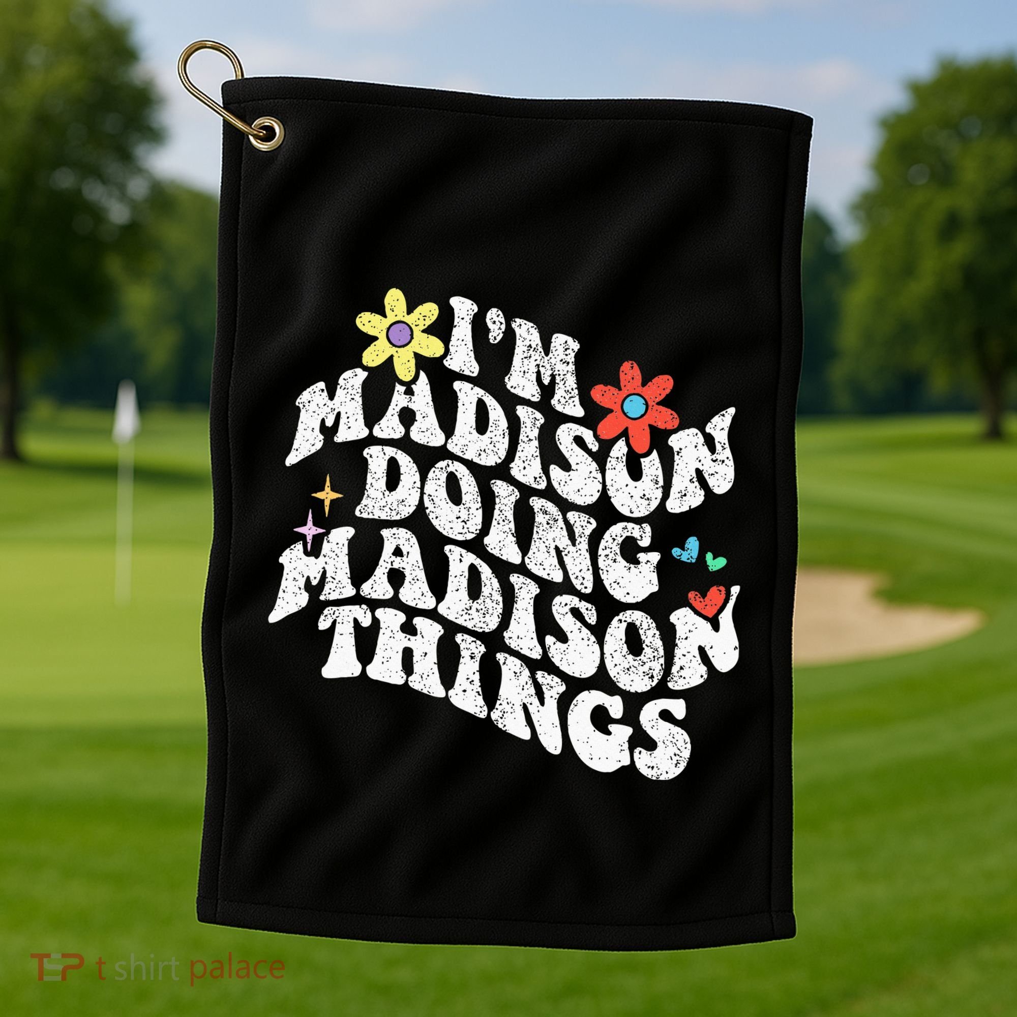 Groovy Im Madison Doing Madison Things Funny MotherS Day Golf Towel