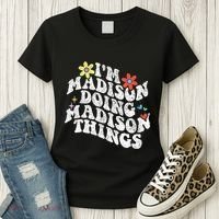 Groovy Im Madison Doing Madison Things Funny MotherS Day Women's T-Shirt thumb 3
