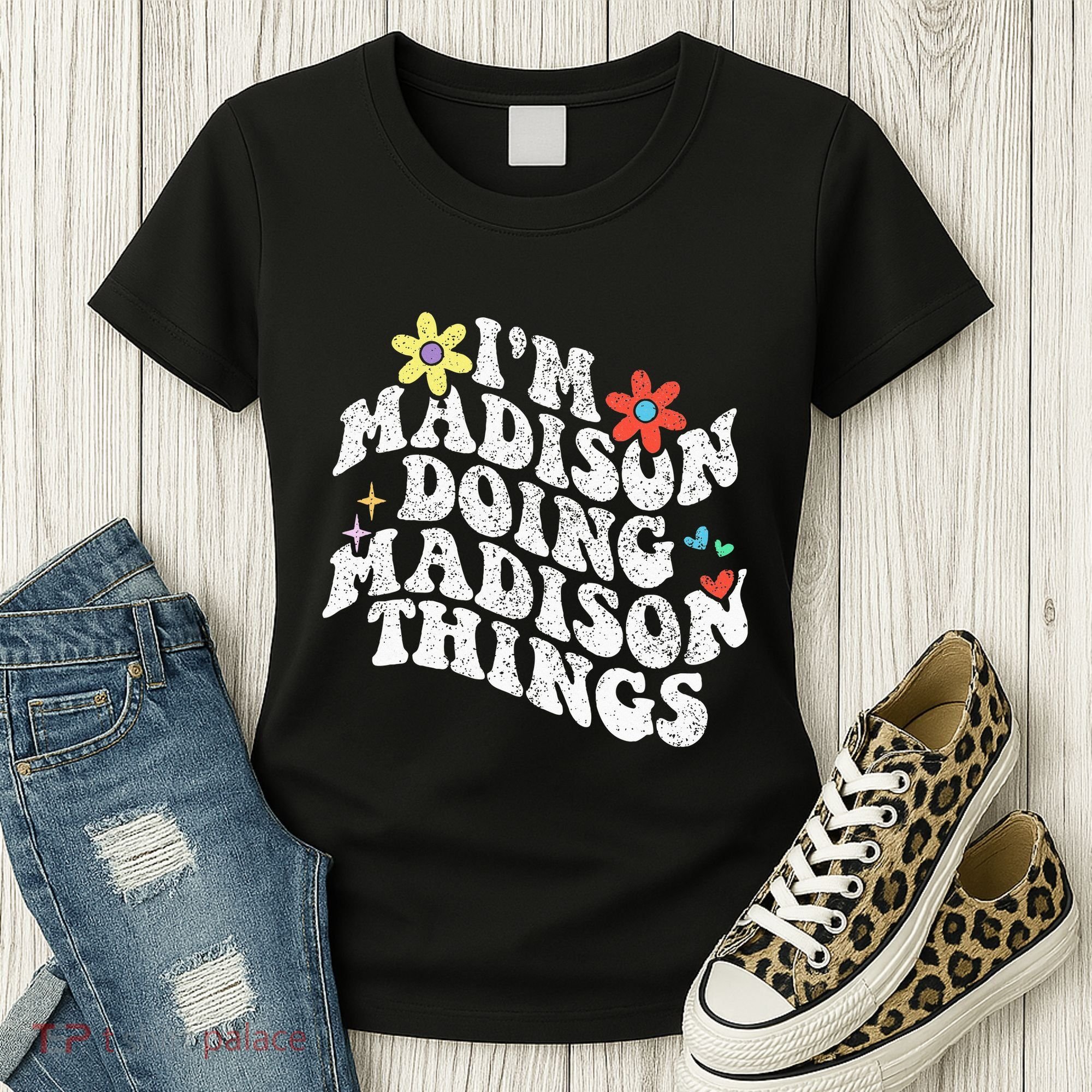 Groovy Im Madison Doing Madison Things Funny MotherS Day Women's T-Shirt
